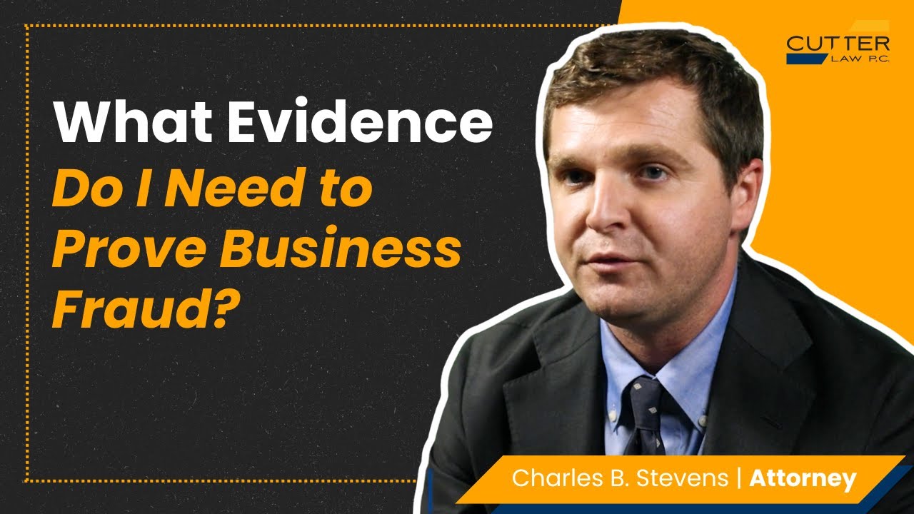 What Evidence Do I Need to Prove Business Fraud?