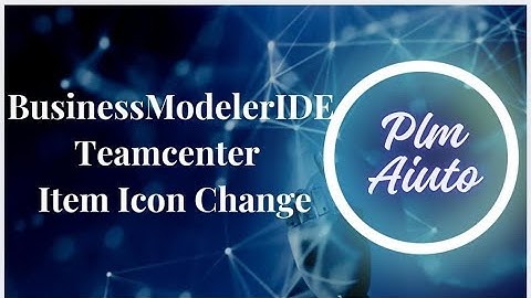 Business Modeler IDE |Teamcenter Item Icon Change