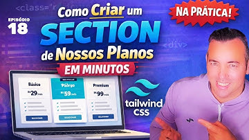 #18 Como  criar uma Section de Planos no TailWind Css - Curso de Front-end Developer Maykon Silveira