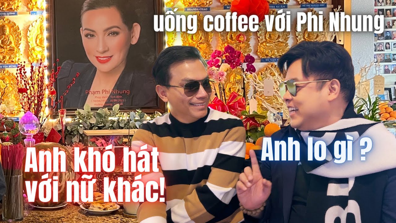 Quang Lê, Mạnh Quỳnh đến uống cà phê với Phi Nhung, đêm qua MQ hát với Như Quỳnh mong fan thấu hiểu