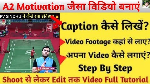 A2 Motivation Jaisa Video Kaise Banaye | A2 Motivation Video Editing Full Tutorial? @A2Motivation