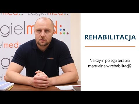 Wideo: Czym Jest Terapia Manualna