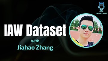 IAW Dataset (CVPR 2023) with Jiahao Zhang on Talking papers