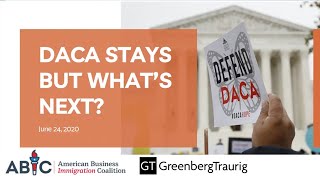 DACA Stays  But What's Next? (Webcast)
