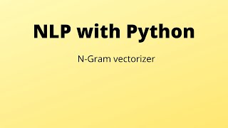 N-Gram vectorizer