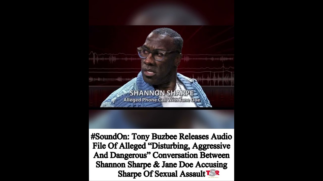 Tony Buzbee Releases Audio File Of Alleged Conversation Between Shannon Sharpe & Jane Doe