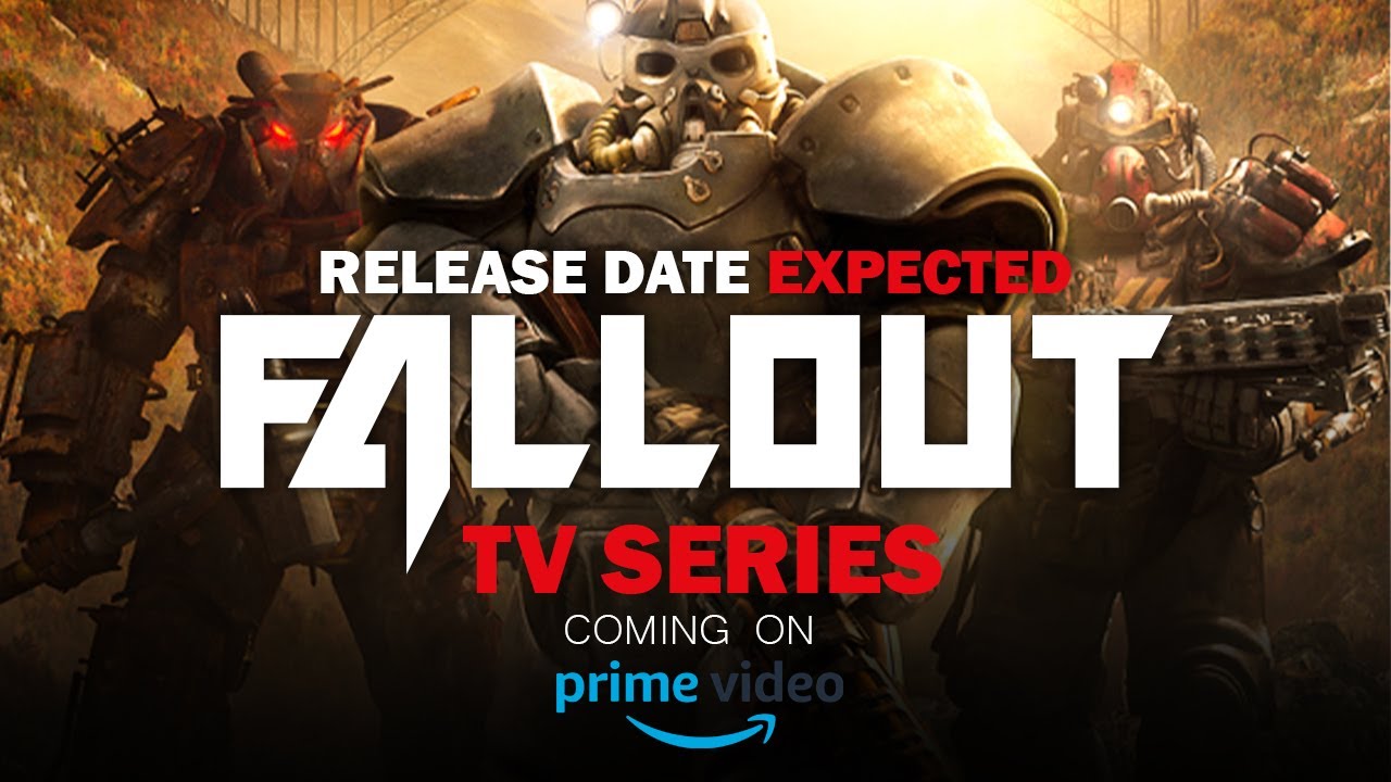 Fallout TV Series Release Date Expected Amazon Prime YouTube