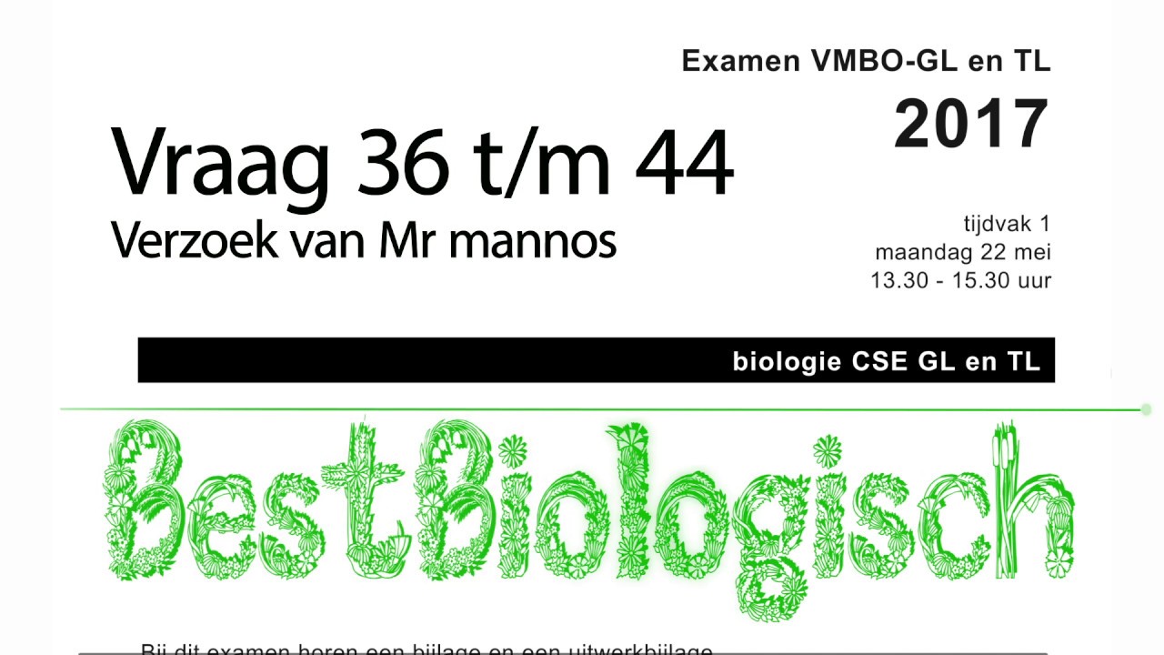 Biologie examen VMBO TL en GL 2017 eerste tijdvak vraag 36 tm 44 - YouTube