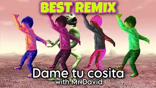 Dame tu cosita Best remix with David #remix_dame_tu_cosita  #dame #dametucosita @evolution_mind