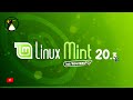 Linux Mint 20.3 : Tour des nouveautés !