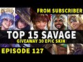 Mobile Legends TOP 15 SAVAGE Moments Episode 127 | Granger 5x Savage ● Full HD