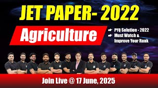 JET Agriculture Paper Solution - 2022 | 17 June, 2025  Best Coaching In India #jet2023 #jetpaper2023
