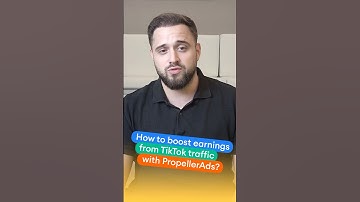 How to boost earnings from TikTok traffic with PropellerAds?