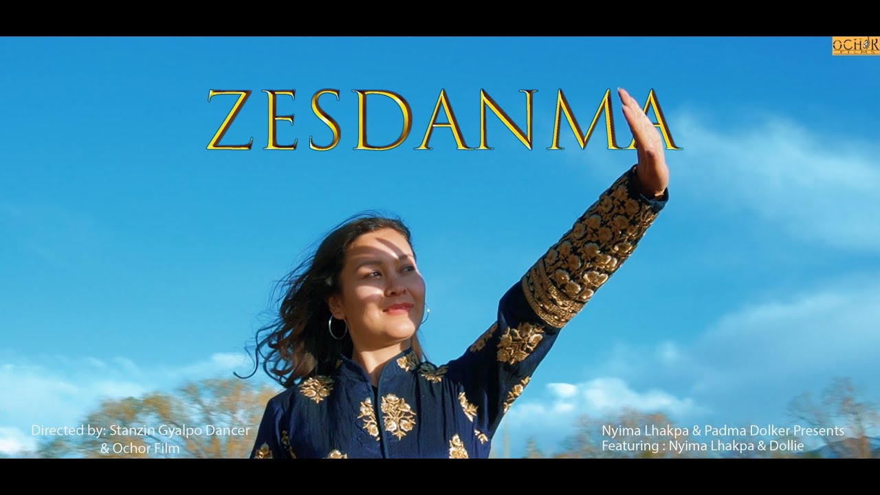 ZESDANMA BEAUTIFUL LADY NEW LADAKHI SONG  2021 NYIMA LHAKPA  PADMA DOLKER