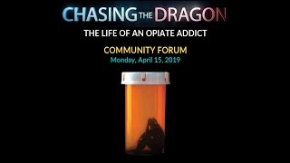 Chasing the Dragon Community Forum April 2019