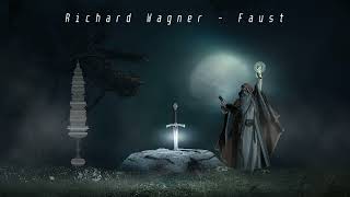 CLASSICAL - Richard Wagner - Faust (HQ)