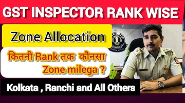Gst Inspector Zone Allocation | Rank  Discussion Part-2  | EXCISE INSPECTOR