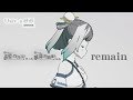 直感xアルゴリズム♪ - remain (中文版)【Original Music Video】(Tacitly Music Album)