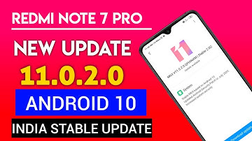 REDMI NOTE 7 PRO ANDROID 10 | REDMI NOTE 7 PRO MIUI 11.0.2.0 STABLE UPDATE NOW