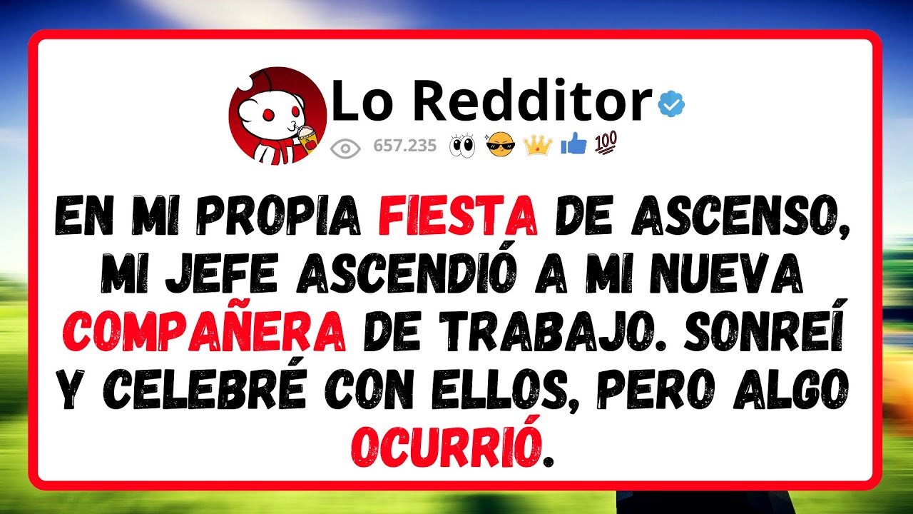 En Mi Propia Fiesta De Ascenso, Mi Jefe Ascendió A Mi Nueva Compañera De Trabajo