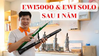 Đánh Giá Akai EWI5000 & Akai EWI Solo Sau 1 Năm Sử Dụng