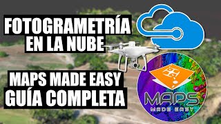 Cómo Procesar Fotogrametría GRATIS en la NUBE con Maps Made Easy - Guía COMPLETA en ESPAÑOL