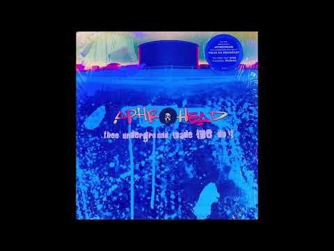 Aphrohead — Aphrohead - Thee Underground Made Me Do It