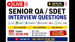 LIVE: Senior QA & SDET Interview Questions 2026 | Java, Selenium, Playwright, API, SQL