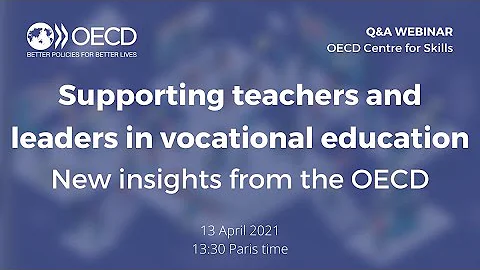 OECD Webinar: Teachers and Leaders in Vocational Education and Training (VET) - DayDayNews