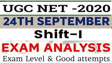 UGC NET 2020 24 September shift 1 Complete Exam Analysis|NET 2020 Expected Cutoff & Good Attempts