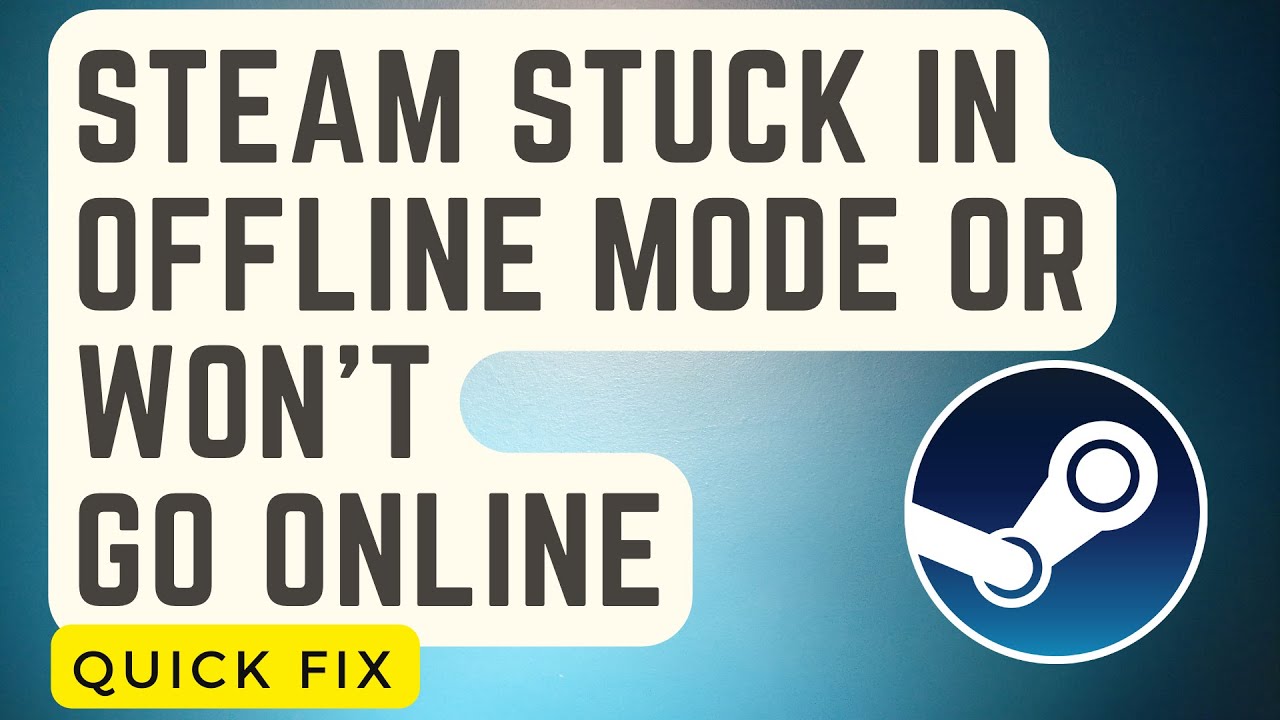 ✓ Fix Your Steam Status is Offline. Please Make Sure Your