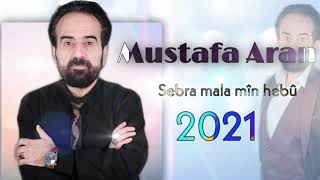Mustafa Aran - Sebra Malamîn Hebû 