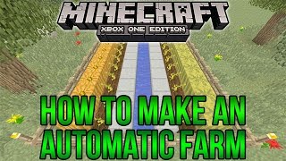 Automatic Farm in Minecraft Xbox One Tutorial - How to Build an Automatic Farm