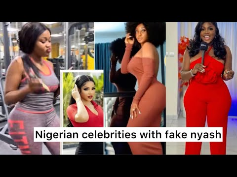 NIGERIAN FEMALE CELEBRITIES WITH FAKE NYASH #viral #trending - YouTube