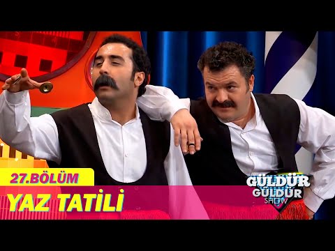 Yaz Tatili - Güldür Güldür Show 27.Bölüm