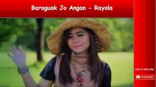 Baraguak Jo Angan - Rayola || Lagu Minang Terbaru Full Non Stop