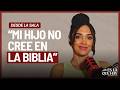 Mi hijo no cree que la Biblia es real| La ciencia vs La Biblia| Desde la Sala