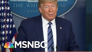 President Donald Trump Again Touts Unproven Drug To Treat Coronavirus | Morning Joe | MSNBC