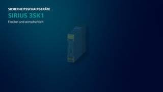 Produktvideo Sicherheitsschaltgeräte SIRIUS 3SK1