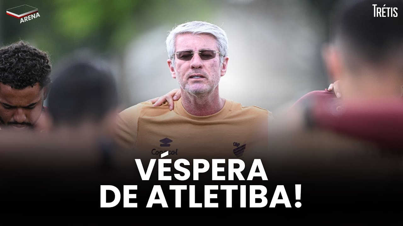 COMO SERÁ A ESCALAÇÃO DO ATHLETICO PARA O ATLETIBA?!