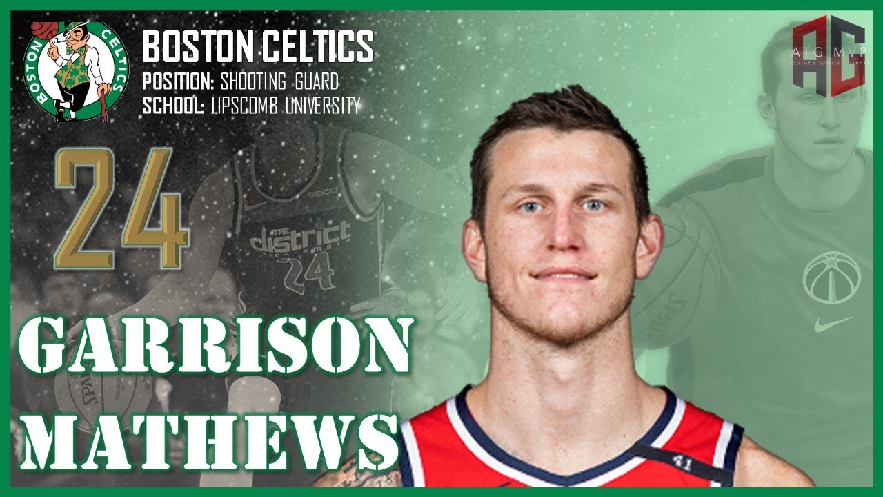 BOSTON CELTICS: Garrison Mathews ᴴᴰ