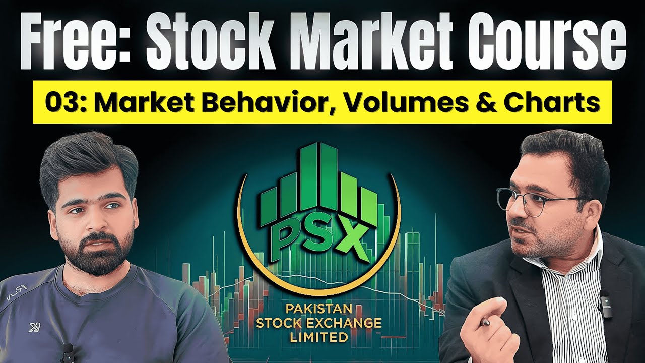 PSX Complete Course Free: Masterclass 03 | Market Behavior, Volumes & Charts