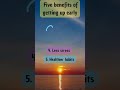 Five benefits of getting up early #shorts #like #subscribe