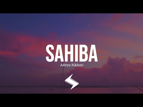 Sahiba | Aditya Rikhari | Lyrics video | High Tech Lyrics 