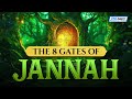 THE 8 GATES OF JANNAH