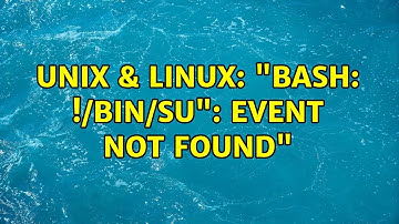 Unix & Linux: "bash: !/bin/su": event not found" (3 Solutions!!)