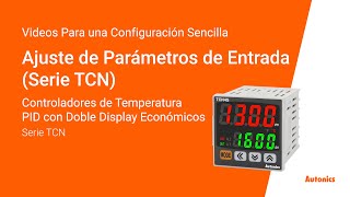 Autonics Tutorial : Ajuste de Parámetros de Entrada(Serie TCN)