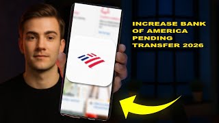 How To Increase Bank Of America Pending Transfer 2026 (EASY GUIDE)