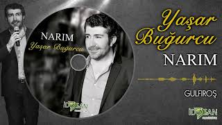 Yaşar Buğurcu  Gulfıroş
