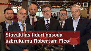 Slovākijas līderi nosoda uzbrukumu Robertam Fico